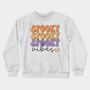 Spooky Vibes Crewneck Sweatshirt